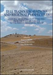 Tell Tuqan excavations and regional perspectives. Cultural developments in inner Syria from the early bronze age... Ediz. francese e inglese