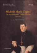 Neretum. Contributi storici. 4.Michele Maria Caputi. Un vescovo per l'unità d'Italia