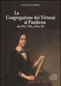 La Congregazione dei Virtuosi al Pantheon da Pio VII a Pio IX. «Diario» 1800-1834, 1852-1877