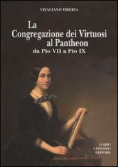 La Congregazione dei Virtuosi al Pantheon da Pio VII a Pio IX. «Diario» 1800-1834, 1852-1877