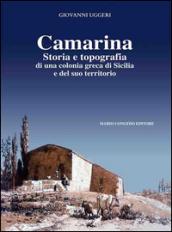 Camarina. Storia e topografia di una colonia greca di Sicilia e del suo territorio