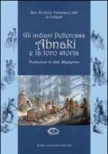 Gli indiani pellerossa Abnaki e la loro storia