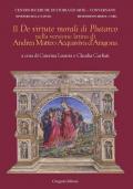 Il «De virtute morali» di Plutarco nella versione latina di Andrea Matteo Acquaviva d'Aragona. Ediz. bilingue