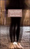 Extra-ordinaria. Quattro atti unici