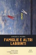 Famiglie e altri labirinti