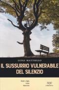 Il sussurio vulnerabile del silenzio