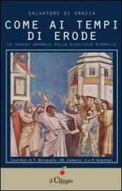 Come ai tempi di Erode. Le prassi anomale della giustizia minorile