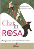 Chat in rosa. Dialogo sopra i massimi e i minimi sistemi