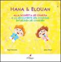 Hana & Elouan. Alla scoperta dei chakra. Ediz. multilingue