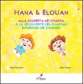 Hana & Elouan. Alla scoperta dei chakra. Ediz. multilingue