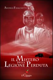 Il mistero della legione perduta