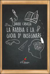 La rabbia e la gioia d'insegnare