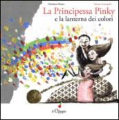 La principessa Pinky e la lanterna dei colori