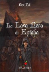 La lava nera di Entaha