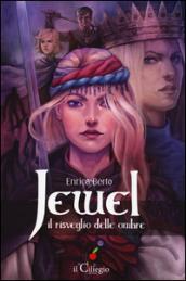 Jewel. Il risveglio delle ombre