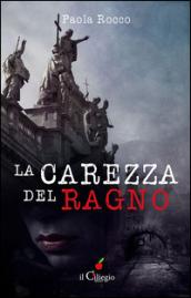 La carezza del ragno