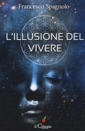 L'illusione del vivere