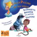 Stella piccina va all'asilo, la scimmietta Arianna e dottor Talpone. Ediz. a colori