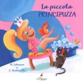 La piccola principuzza. Ediz. a colori