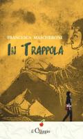 In trappola