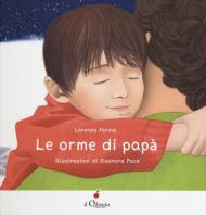 Le orme di papà. Ediz. a colori