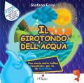 Il girotondo dell'acqua. Ediz. a colori