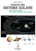 Viaggio nel sistema solare. Vol. 3: Pianti esterni, Fascia di Kuiper, Nube di Oort.