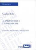 Il profondo e l'espressione. Filosofia, psichiatria e psicoanalisi