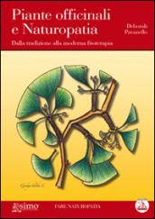 Piante officinali e naturapatia. Dalla tradizione alla moderna fitoterapia