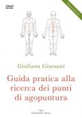 Guida pratica alla ricerca dei punti di agopuntura. Nuova ediz. Con DVD video