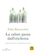 La salute passa dall'etichetta. Industria alimentare e manipolazione mentale