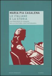 Le italiane e la storia. Un percorso di genere nella cultura contemporanea