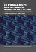Le fondazioni: sfide del presente e prospettive per il futuro