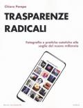 Trasparenze radicali. Fotografia e pratiche estetiche alle soglie del nuovo millennio