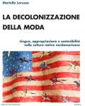 La decolonizzazione della moda. Lingua, appropriazione e sostenibilità nelle culture native nordamericane