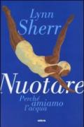 Nuotare. Perché amiamo l'acqua