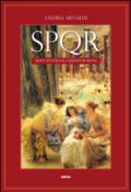 SPQR. Sono pettegoli questi romani. 2000 anni di gossip nella città eterna