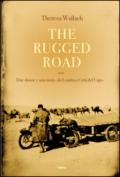 The rugged road. Due donne e una moto, da Londra a Città del Cap