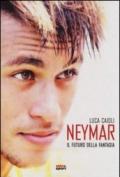 Neymar. Il futuro della fantasia