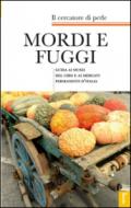 Mordi e fuggi. Guida ai musei del cibo e ai mercati permanenti d'Italia