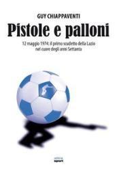 Pistole e palloni