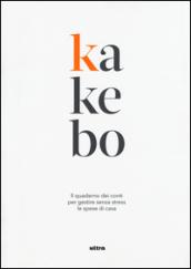 Kakebo. Il quaderno dei conti per gestire senza stress le spese di casa