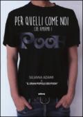 Per quelli come noi... che amiamo i Pooh. Altre storie di fan