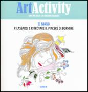 Art activity pocket. Il sonno. Rilassarsi e ritrovare il piacere di dormire