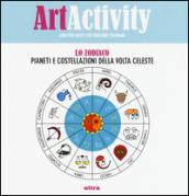 Art activity. Lo zodiaco. Pianeti e costellazioni della volta celeste