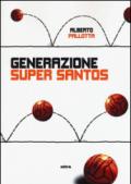 Generazione Super Santos