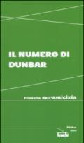 Il numero di Dunbar. Filosofia dell'amicizia