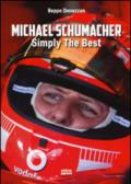 Michael Schumacher. Symply the best