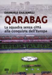 QUARABAG. LA SQUADRA SENZA CITTA' ALLA CONQUISTA DELL'EUROPA