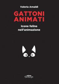 Gattoni animati. Icone feline nell'animazione